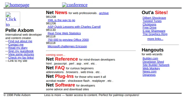 axbom.com in December 1998: “Pelle Axbom – International web developer and content creator”, with links to his diary, guestbook and pictures, “Net News for web professionals” and a footer: “Less is more — faster access to content.”