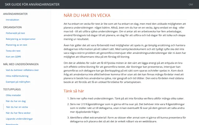 When you have a week: The method page “När du har en vecka” (When you have a week), in Swedish: it suggests two days of planning, one day for the study itself and two days to interpret the results, followed by a numbered list headed “Tänk så här” (Think like this). The guide’s menu on the left.