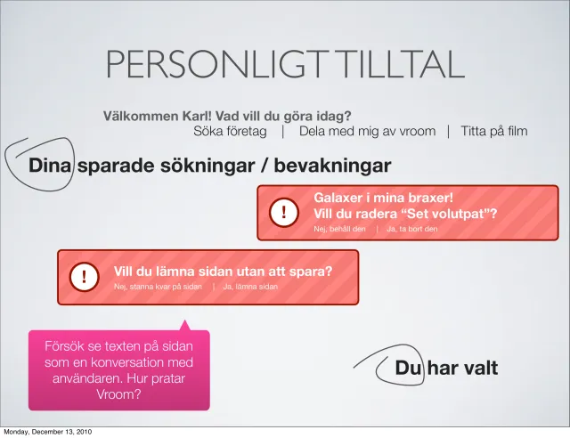 Slide “Personligt tilltal” (personal tone): the logged-in page greets “Välkommen Karl! Vad vill du göra idag?”, and the red confirmation dialog says “Galaxer i mina braxer! Vill du radera ‘Set volutpat’?”. Per's note: try to see the text on the page as a conversation with the user – how does Vroom talk?